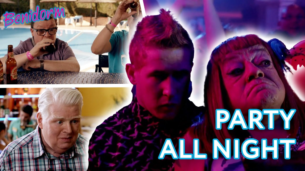 Party All Night The Wildest Moments Benidorm YouTube