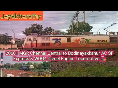 Wdg4 Engine 20601 MGR Chennai Central to Bodinayakkanur AC SF Exp 🚈🚃 & WDG4 Diesel ...