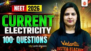 NEET 2026: Current Electricity 100+ Most Important MCQs! 🔥 Lerin Mam