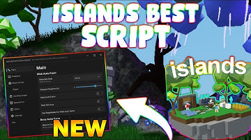 *NEW* Islands Script (PASTEBIN 2025) (KILL AURA, AUTOFARM, TELEPORT, FLY, SPEED and more )