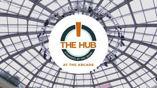 A New Beginning - The Hub at the Arcade