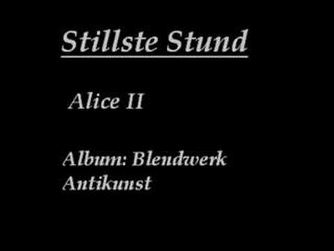 stillste stund alice