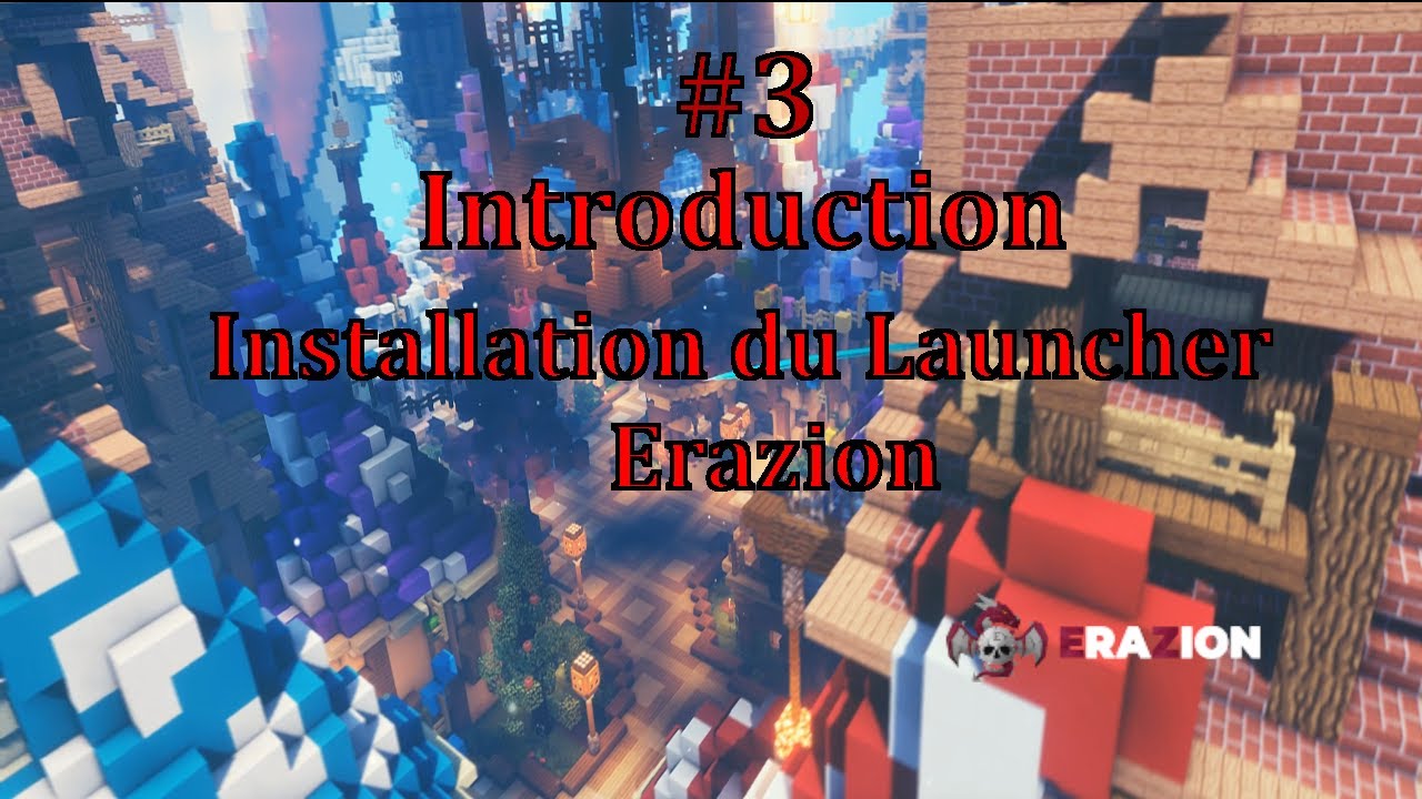 [#3 - Intro] Installation du Launcher Erazion - YouTube