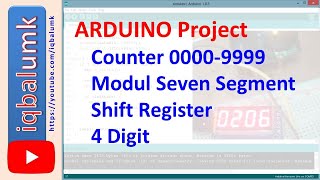 ARDUINO Project - Counter 0000 9999  modul seven segment shift register 4 digit - iqbal elektro umk