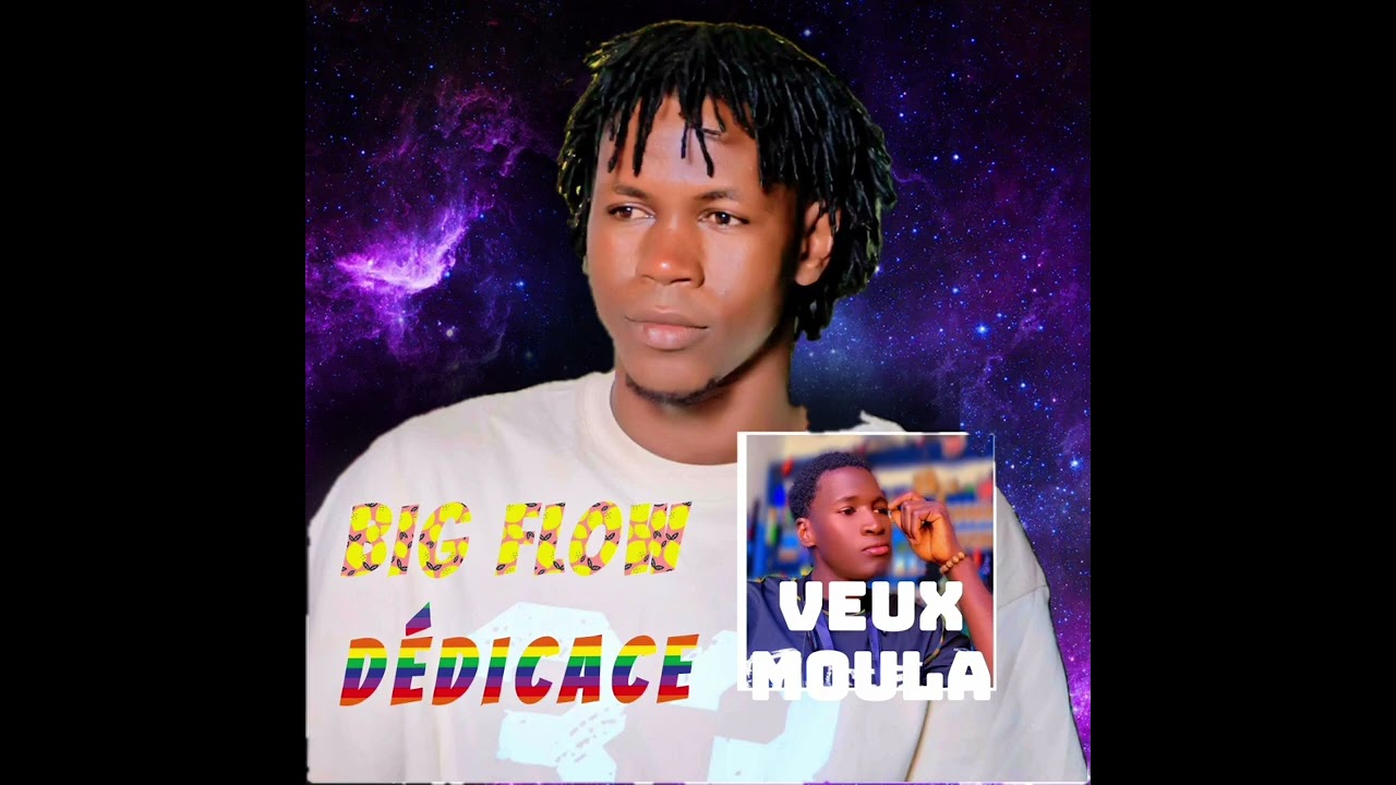 BIG FLOW WARA BA DÉDICACE VEUX MOULA  MOULA MAIGA