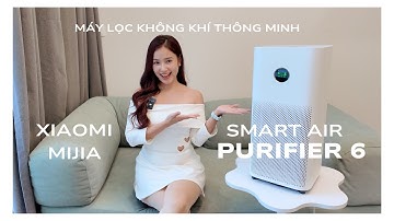 Máy lọc không khí công suất lớn, UVC khử khuẩn, khử Formaldehyde: Mijia Smart Air Purifier 6 #Xiaomi