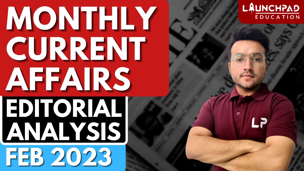 FEBRUARY Current Affairs 2023 UPSC | UPSC Monthly Current Affairs | The ...