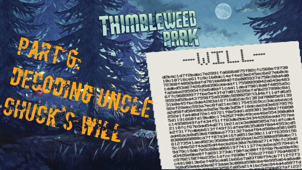 Thimbleweed ParkPart 6 Decoding Uncle Chuck's Will YouTube