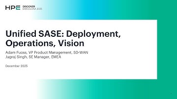 Unified SASE Deployment, Operations, and Vision