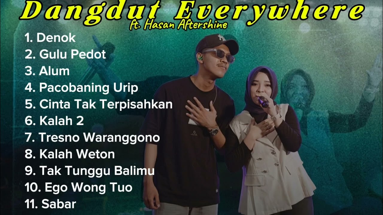 Dangdut Everywhere Dangdut Koplo campursari full album ft.  Hasan Aftershine 