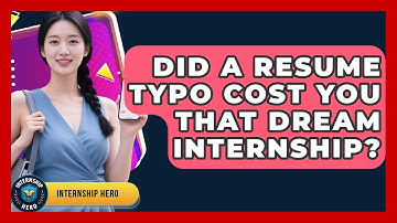 Did A Resume Typo Cost You That Dream Internship? - Internship Hero