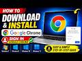 How to Install Google Chrome &amp; Login Google Account in Window | 2026