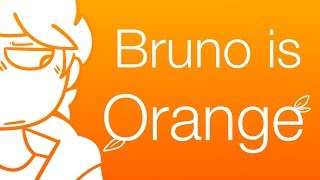 Bruno Is Orange - Animation Meme