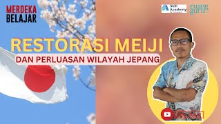MATERI : SKILL ACADEMY RUANG GURU SEJARAH JEPANG ( RESTORASI MEIJI )