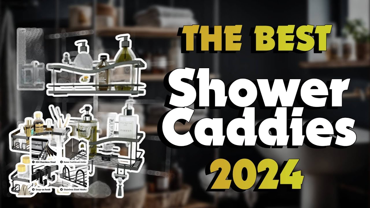 The Top 5 Best Shower Caddy Storage in 2024 - Must Watch Before Buying!