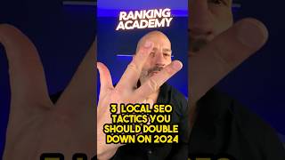 3 Local SEO Tactics You Should Double Down On in 2024
