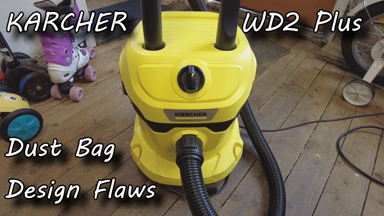 Karcher WD 2 Plus Vacuum Cleaner - Design Flaws with Poor Bag 