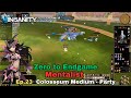 Insanity MMORPG - ZTE Mentalist Series Ep.23 - Colosseum Medium - Party
