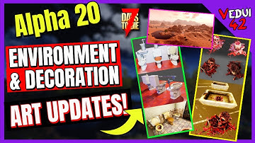 Alpha 20 - Environment & Decorative ART NEWS | 7 Days To Die @Vedui42