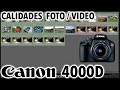 Canon 4000D / T100 | Calidad de fotos y videos