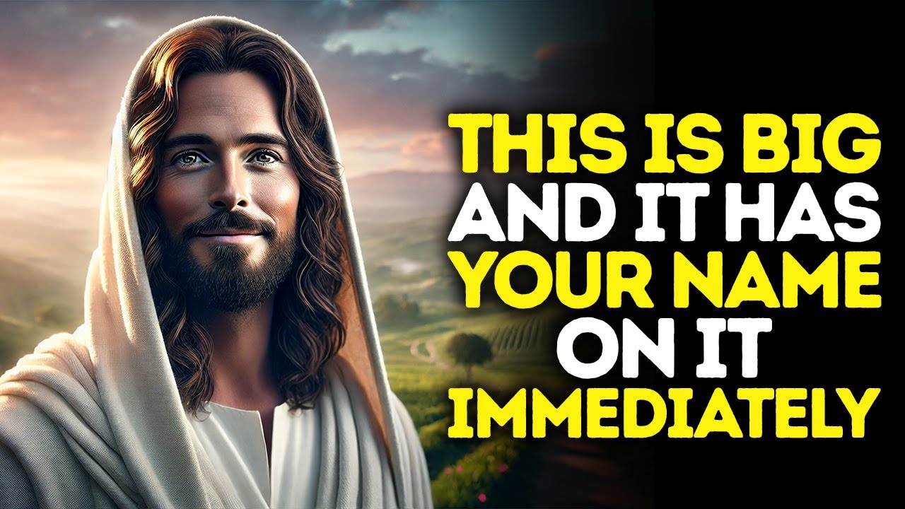 God Says: This Is BIG And It Has YOUR NAME On It IMMEDIATELY | God Message Today | Gods Message Now