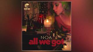 Video thumbnail of "NOA - All We Got | Color Red Music"