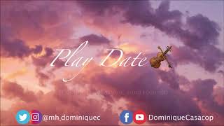 Play Date - Melanie Martinez || FULL VERSION || Violin Cover【Dominique Casacop】on Spotify & Apple