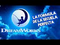 ¿Porque las secuelas de Dreamworks son mejores?