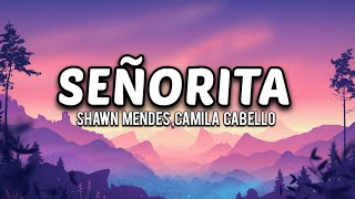 Shawn Mendes,Camila Cabello-Señorita(Lyrics)