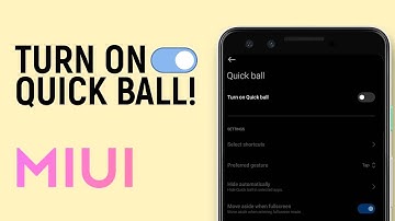 How to Turn ON Quick Ball In MIUI