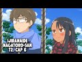 Resumen Ijiranaide Nagatoro-san | T2. Capitulo 6