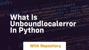 what is unboundlocalerror in python