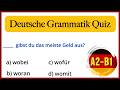 Deutsche Grammatik Quiz A2-B1 | Wer besteht diesen Test?