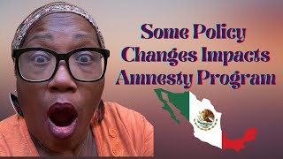 Mexico Has Changed Some Policies Regarding the Amnesty Program | How Do I Get Mexican Residency Now?