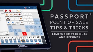 Passport POS Tips & Tricks: Limits for Paid Outs and Refunds