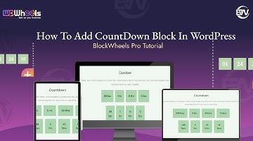How To Add CountDown Block In WordPress | BlockWheels Pro Tutorial | Gutenberg #BlockWheels