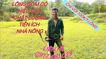 Lồng gom cỏ cải tiến, gọn, nhẹ, hiệu quả cao. Chỉ với 100k. LH: 0917.491.029 (zalo)