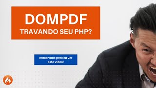DOMPDF travando ao gerar PDFs Então veja esse vídeo!