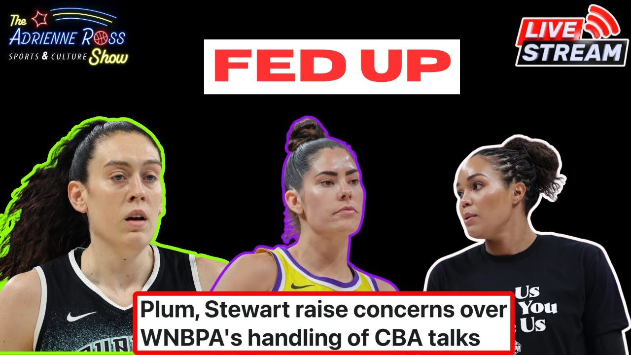 Breanna Stewart and Kelsey Plum Are FED UP with WNBA Players Union