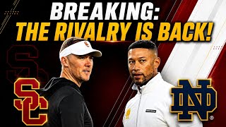BREAKING: USC vs. Notre Dame Is BACK! Here's What It Means