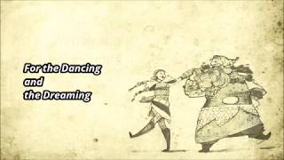 Video thumbnail of "For The Dancing And The Dreaming lyrics"