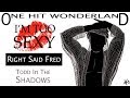 ONE HIT WONDERLAND: "I'm Too Sexy" by Right Said Fred