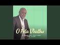 O Fela Vhathu 