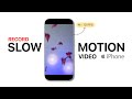 How To Record Slow - Motion Video On iPhone?