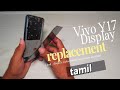 Vivo Y17 Display OG #tech Jest Rs.1200 And Replacement #brokendisplay #tamil AA