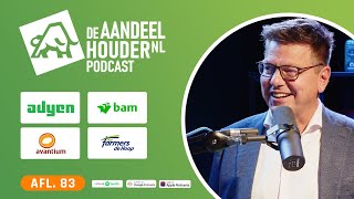 Dit aandeel kan van €3 naar €17 | Adyen, BAM, Avantium, ForFarmers | DeAandeelhouder Podcast Afl. 83