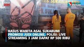 Kasus Wanita Asal Sukabumi Promosi Judi Online, Polisi: Live Streaming 3 Jam Dapat Rp 500 Ribu
