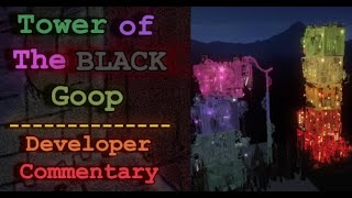 Developer Commentary | Tower of The Black Goop #7