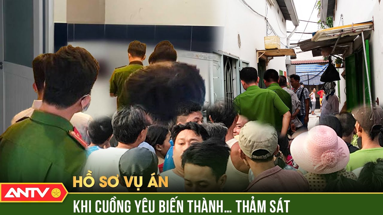 Hồ sơ vụ án: Tội ác ‘thua loài cầm thú’ của sát nhân lôi người yêu vào nhà nghỉ làm chuyện động trời