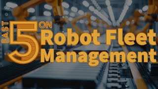Fast Five: Robot Fleet Management